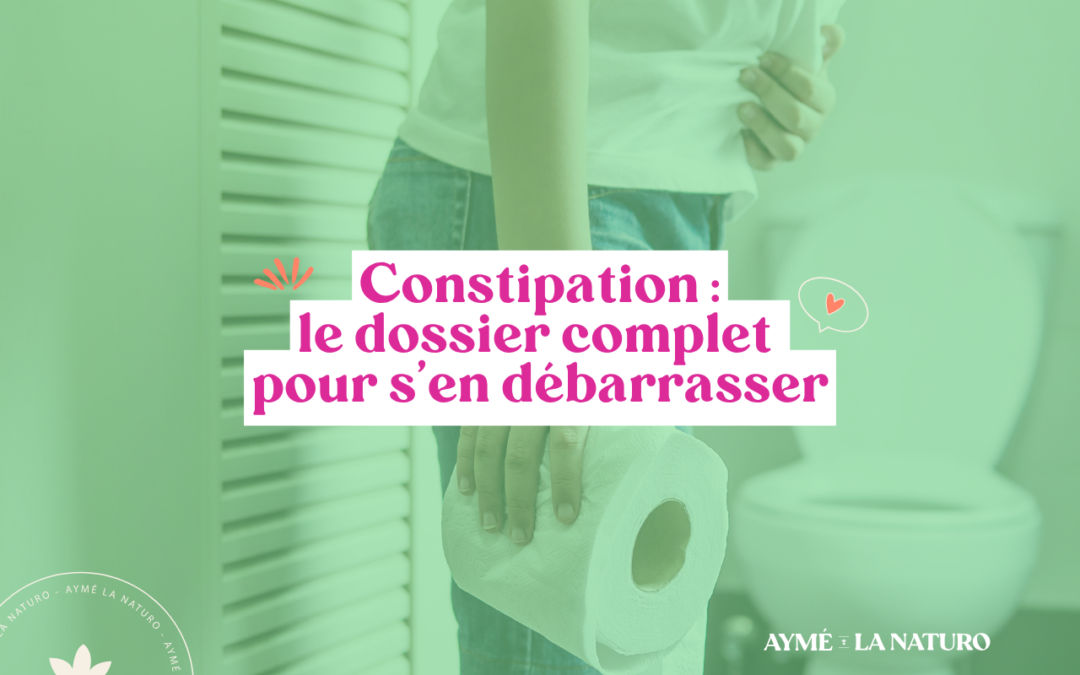 Comment lutter efficacement contre la constipation ?