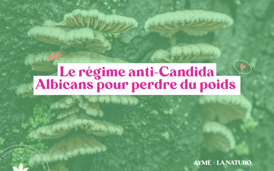Régime anti-Candida Albicans et perte de poids