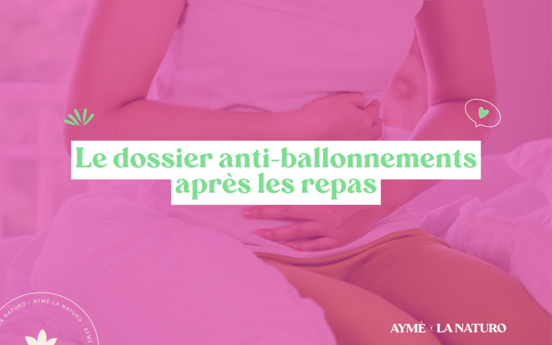 Comment éviter les ballonnements après les repas ?