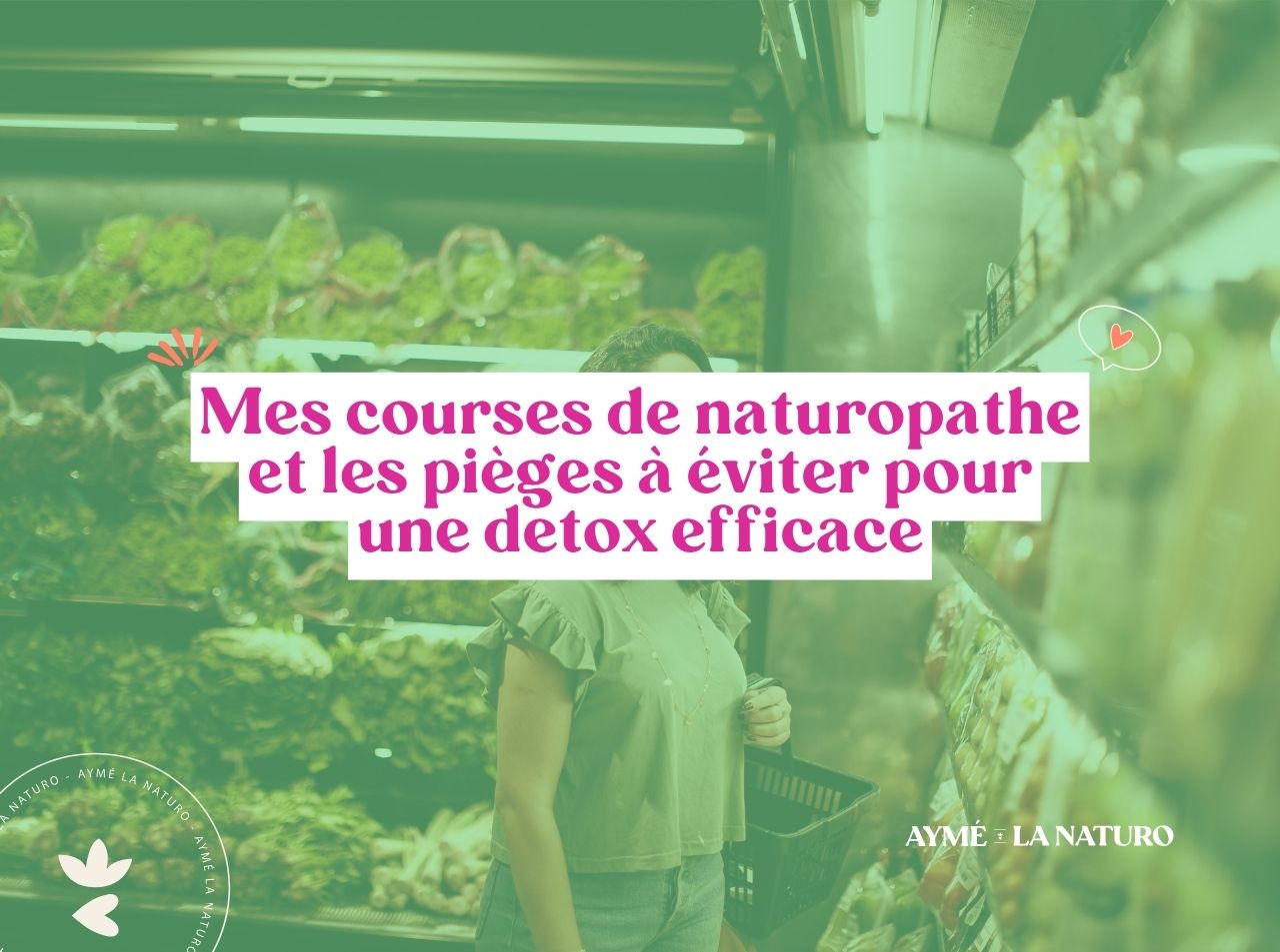 courses-naturopathe-detox Image de couverture de l'article mes courses de naturopathe