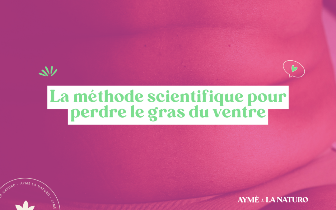 La méthode scientifique pour perdre le gras du ventre